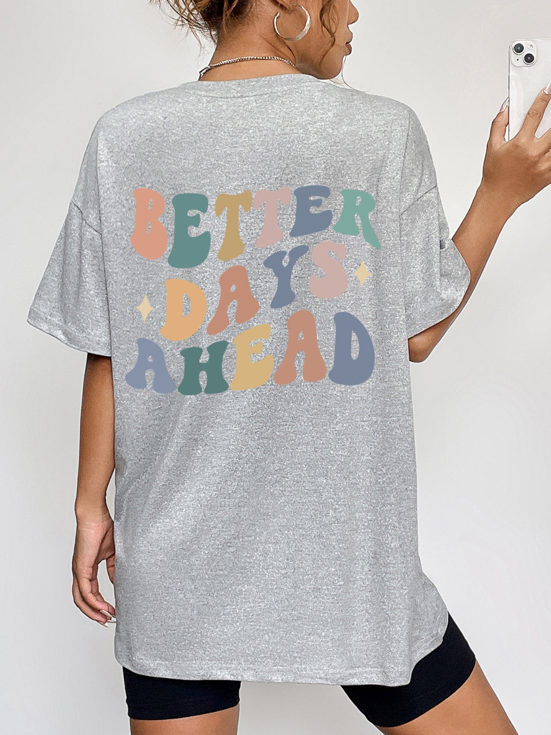 BETTER DAYS AHEAD Round Neck T-Shirt Gray