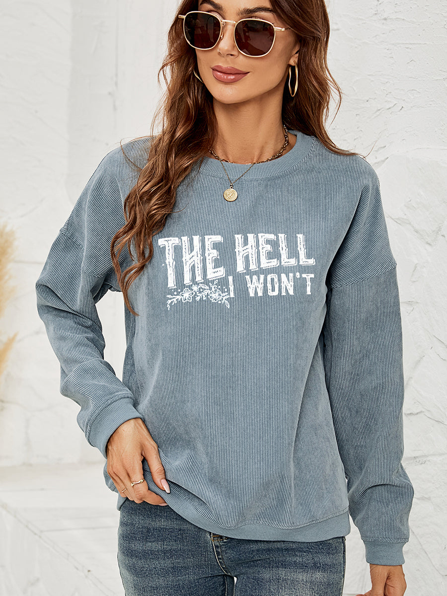Round Neck Dropped Shoulder THE HELL I WON'T Graphic Sweatshirt French Blue