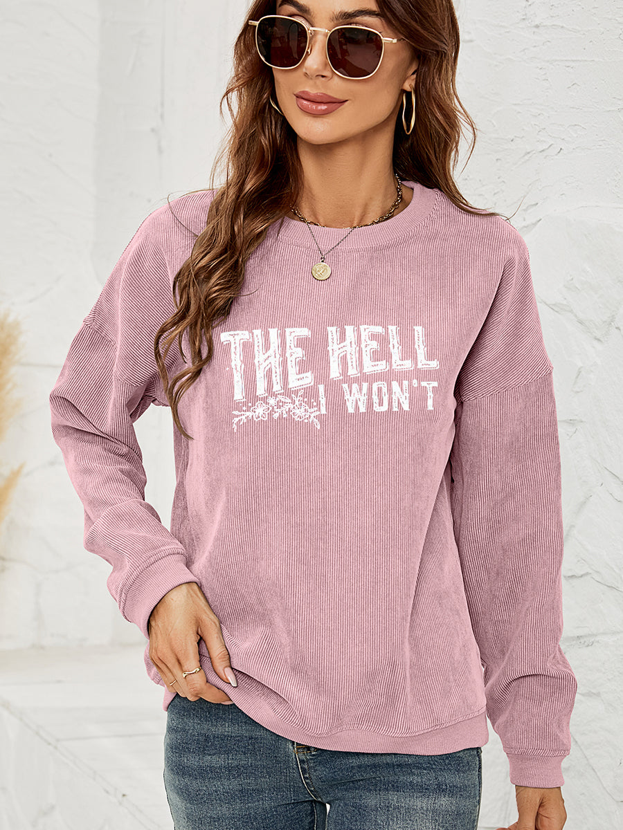 Round Neck Dropped Shoulder THE HELL I WON'T Graphic Sweatshirt Dusty Pink