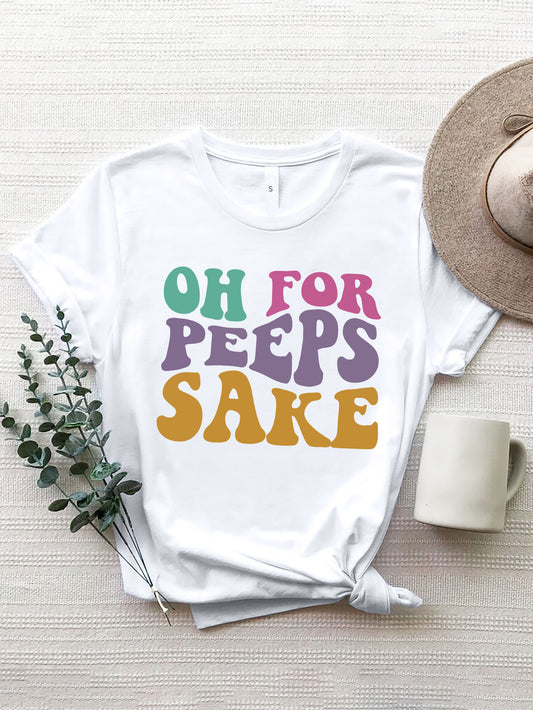 OH FOR PEEPS SAKE Round Neck T-Shirt White