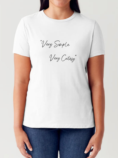 Simply Love Full Size VERY SIMPLE VERY CUTESY Letter Graphic Short Sleeve Tubular T-Shirt White