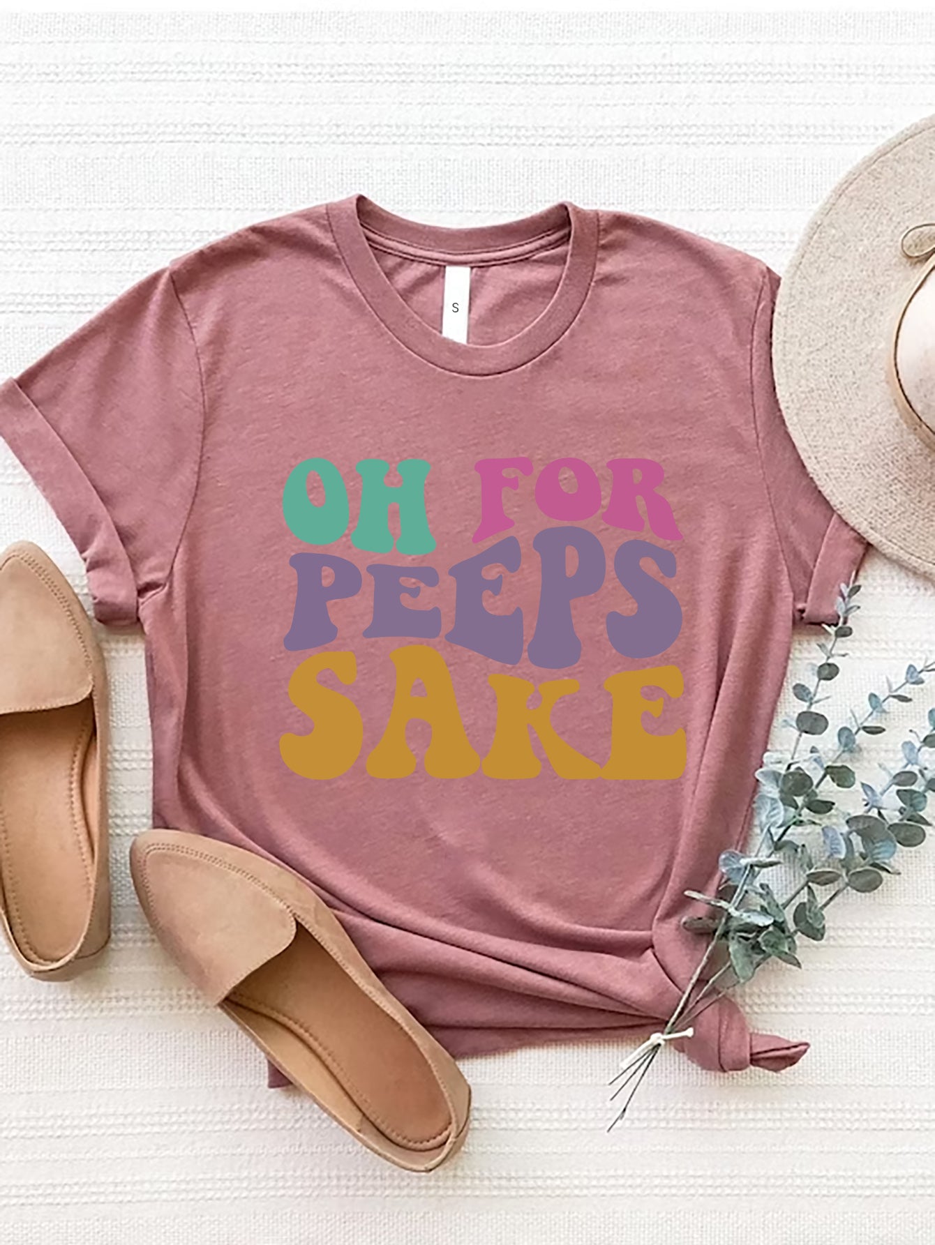 OH FOR PEEPS SAKE Round Neck T-Shirt Dusty Pink