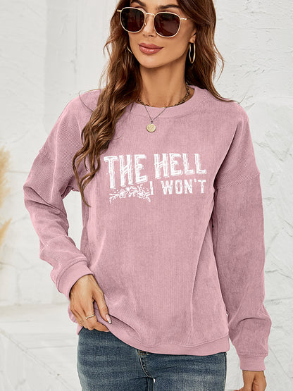 Round Neck Dropped Shoulder THE HELL I WON'T Graphic Sweatshirt Dusty Pink