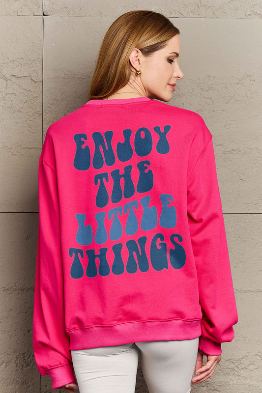 Simply Love Full Size ENJOY THE LITTLE THINGS Round Neck Sweatshirt Hot Pink