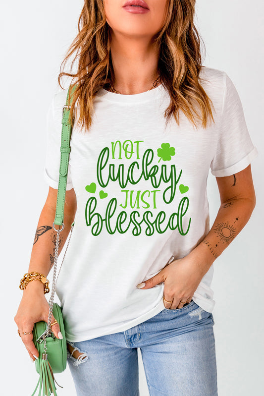 NOT LUCKY JUST BLESSED Round Neck T-Shirt White